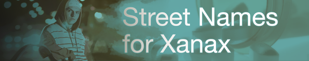 The xanax street for s name what